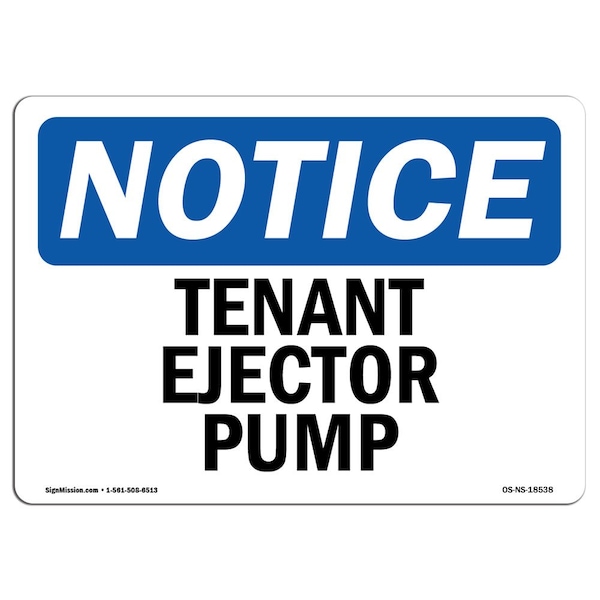 Safety Sign, OSHA Notice, 3.5" Height, Tenant Ejector Pump Sign, Landscape, 10PK